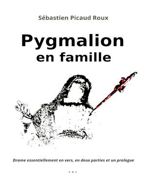 cover image of Pygmalion en famille